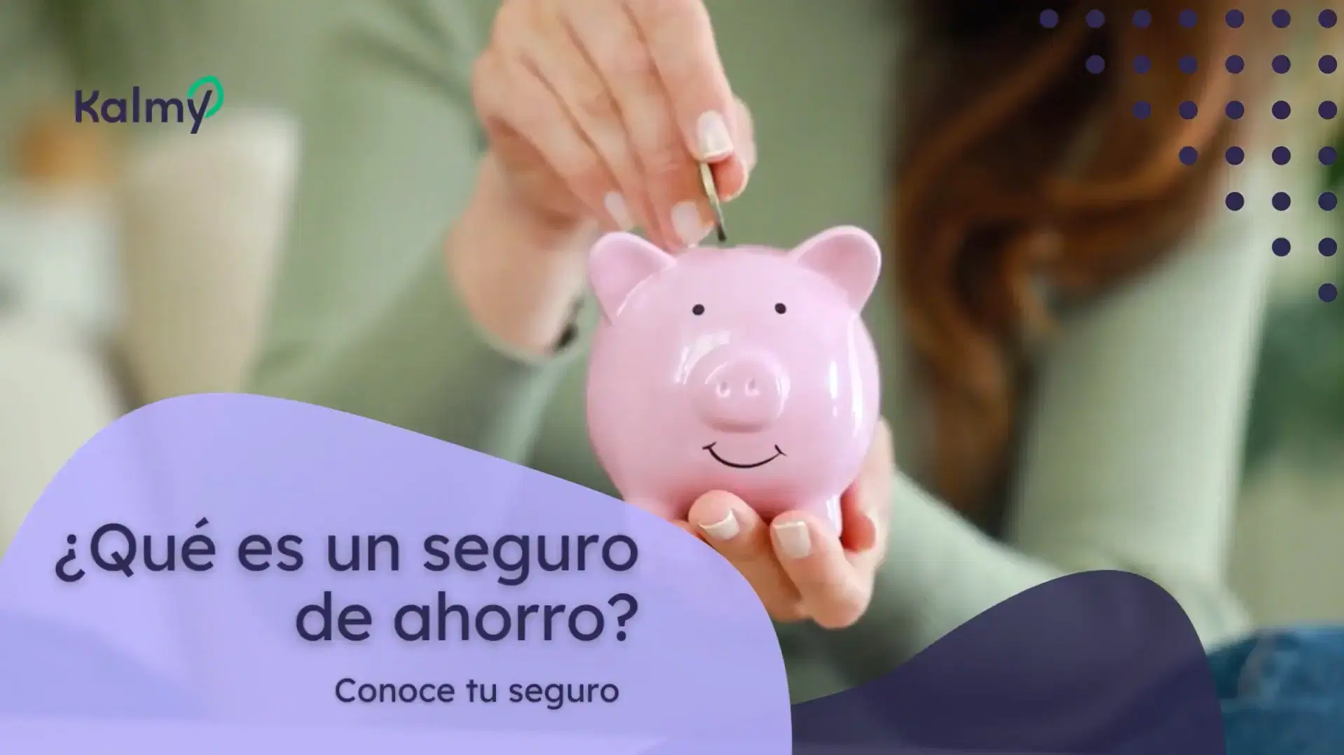 ¿Qué es un seguro de ahorro?